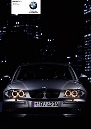 The BMW 1 Series
130i
BMW 1 Series
130i SE
130i M Sport
 
