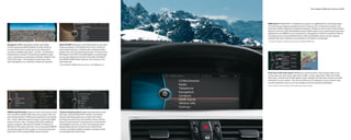 iDrive | Navigation | BMW Assist | Telematics 44 | 45




                                                                                                                                   BMW Assist™ Safety Plan1 is included for four years at no additional cost. You’ll enjoy peace
                                                                                                                                   of mind knowing a response specialist is there to help you, 24/7, at the push of a button, with
                                                                                                                                   Automatic Collision Notification, Roadside Assistance, TeleService, Door Unlock, Stolen Vehicle
                                                                                                                                   Recovery, and more. With the Navigation system, MyInfo allows you to send business and street
                                                                                                                                   addresses to your BMW from your computer, for route guidance. Add the Convenience Plan for
                                                                                                                                   Concierge service, personalized Directions, Traffic and Weather reports, and four operator-
                                                                                                                                   assisted calls if your cell phone is not available or if its battery is discharged.
                                                                                                                                   1 See page 78 for details on standard and optional services available with BMW Assist.


Navigation: BMW’s Navigation system uses Global                     Radio/CD/MP3: Get quick, convenient access to your ideal
Positioning System (GPS) satellites and data stored on              driving soundtrack. The Entertainment menu controls all
an internal hard drive to guide you to your destination.            audio system functions, including radio tuning and station
A variety of detailed maps show – and tell – the directions.        presets, tone, CD track selection and more. Or hook up your
Enhancements include 3-D daytime and nighttime maps,                MP3 player to the iPod® and USB adaptor to scroll through
zoom, travel planner, an Assistance Window, and Real Time           your favorite playlists via the iDrive Controller. HD Radio™
Traffic Information. The Navigation system also offers              and SIRIUS Satellite Radio add even more choices to the
Voice Recognition, for convenient, hands-free operation.            audio spectrum.
                                                                    To find HD Radio AM/FM stations near you, visit HDRadio.com.




                                                                                                                                   Real Time Traffic Information: Whether you select the short route, the fast route, or the
                                                                                                                                   scenic route, you never want to get stuck in traffic. In many large cities, 2 Real Time Traffic
                                                                                                                                   Information, included with the Navigation system, displays and describes current local traffic
                                                                                                                                   information on your monitor. This service notifies you of congestion on your planned route,
                                                                                                                                   as well as alternate routes, so you can change course and possibly avoid delays.
                                                                                                                                   2 See the “Owners” section at bmwusa.com for details and up-to-date coverage.




SIRIUS Satellite Radio: Enjoy more than 130 channels of the         Telephone/Address Book: Make hands-free phone calls
most innovative satellite radio music, news, sports, talk, com-     with ease, using the Bluetooth® interface. Convenient
edy and entertainment. All 69 music channels are commercial-        wireless technology allows you to make calls without
free – and it’s delivered coast-to-coast in crystal-clear digital   removing your phone from your pocket or purse. Use the
sound, 24 hours a day. “The Best of XM” offers additional           Voice Command system to operate various entertainment
                                           ®
premium programs, like Oprah & Friends, 10 channels of              and Navigation functions, as well. The phonebook down-
XM Play-by-Play sports and more. You can also select SIRIUS         loading feature lets you access all your mobile phone
channels through the iDrive system or Voice Command, and            numbers, all readily available via spoken command, iDrive
enter them into the programmable memory buttons.                    or preprogrammed memory key.
 