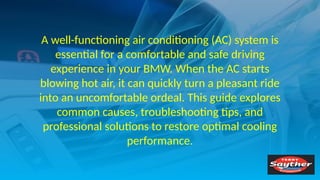 BMW AC Blowing Hot Air A Guide for Owners PPTX
