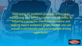BMW AC Blowing Hot Air A Guide for Owners PPTX