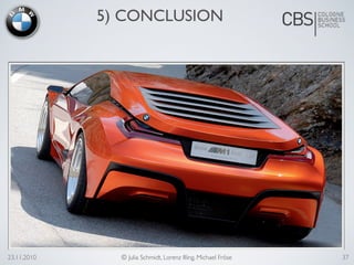 23.11.2010 © Julia Schmidt, Lorenz Illing, Michael Fröse
5) CONCLUSION
37
 