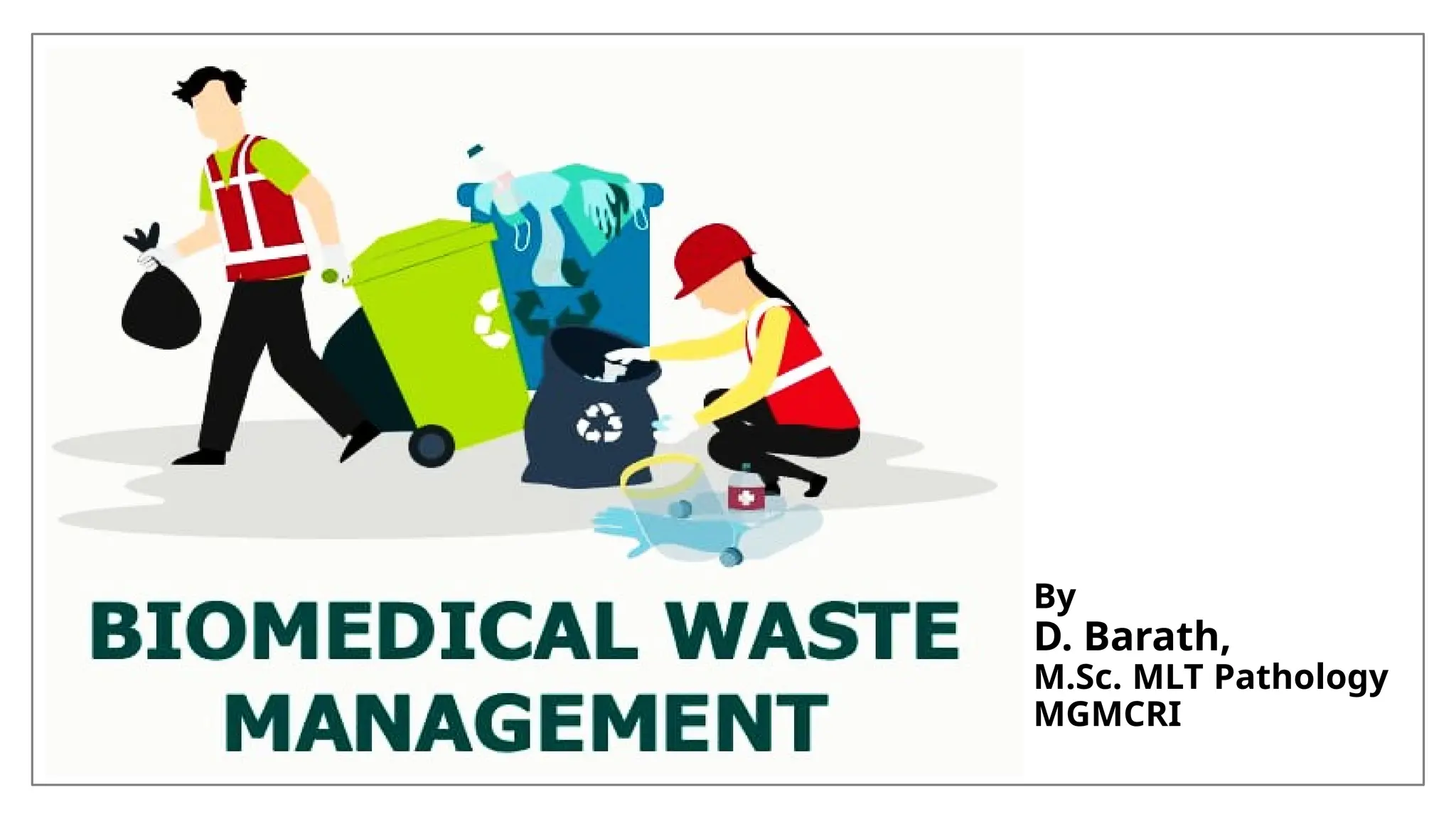Biomedical waste management ( BMWM) .pptx