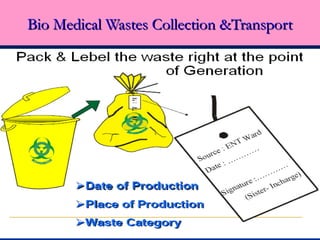 Bio Medical Wastes Collection &Transport
 