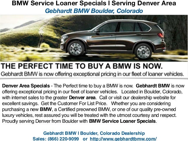 BMW Service Loaner Specials l Serving Denver, Colorado Area BMW Service Loaner Specials l Serving Denver, Colorado Area
