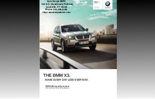 Sam Swope BMW                         BMW X
                                            Sports Activity
                                            Vehicle®
I-64 & S. Hurstboune Parkway
     Louisville, KY 40299                   X xDrive  i
                                            X xDrive  i
                                                               The Ultimate
                                                              Driving Machine®

     Phone: 502-499-5080
  http://samswopebmw.com/




 THE BMW X .
   MAKE EVERY DAY LESS EVERYDAY.

   BMW EfficientDynamics
   Less emissions. More driving pleasure.
 