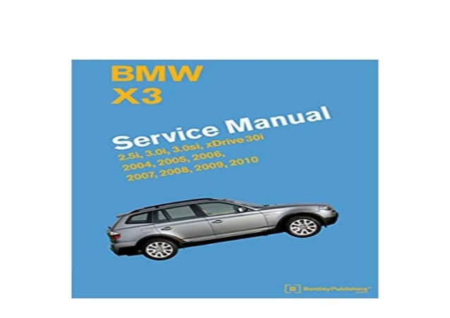 Read_EPUB library BMW X3 E83 Service Manual 2004 2005 2006 2007 2008