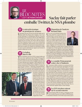 LE

BLOC-NOTES

Saclay fait parler
emballe Twitter, le NSA plombe
de Frédéric Simottel

22 La microélectronique
JUIL.

U

ne prend pas de vacances

n disque dur pour serveurs six fois plus rapide que le
plus rapide des disques durs existants, c’est ce que
dévoile Samsung! Ce périphérique SSD de 2,5 pouces
(technologie que l’on retrouve dans les clés USB) atteint,
rien que pour la partie lecture, une vitesse record de
3 gigaoctets par seconde, soit 14 fois celles des disques
durs haut de gamme actuels. Le prix sera certainement
aussi en conséquence. Intel annonce, pour sa part, qu’il
lancera en 2014 des microprocesseurs expressément produits pour accélérer les requêtes sur Facebook et eBay.
Ces puces seront optimisées par rapport aux formats de
données utilisés par ces sites.

23 Un Indien
JUIL.

T

dans la ville

ata Consultancy Services (TCS), le géant indien qui
veut entrer rapidement dans leTop 10 français des
ESN (entreprise de services du numérique, ou SSII) reprend la société tricoloreAlti. Il multiplie ainsi par cinq
sa masse salariale pour atteindre 1400 employés et dépasser ses rivaux indiensWipro et Infosys dans le classement national des 50 premières ESN. Ce rachat est
suivi de près en France – Natarajan Chandrasekaran,
PDG deTCS, a été reçu parArnaud Montebourg–, mais
aussi en Inde. Le succès de cette opération pourrait en
appeler d’autres. Les Indiens sont restés assez discrets
en France, préférant la
croissance organique aux
rapprochements avec des
acteurs locaux. Le vent
serait-il en train de tourner? Quelques vieux capitaines français qui ont
du mal à trouver preneur
pour leurs navires vont
peut-être voir enﬁn leur
retraite assurée. Quant
aux PME et autres ETI
(entreprise de taille intermédiaire) du secteur
Arnaud
Montebourg
qui ont du mal à grossir,
et Natarajan
il est peut-être temps
Chandrasekaran.
d’apprendre l’hindi.

8 Disparition de l’analyste

AOÛT

C

Bernard Dubs

’est avec une profonde tristesse que
notre rédaction a appris le décès de
Bernard Dubs, survenu durant ses vacances au début du mois d’août.Agé de
62 ans, cet analyste reconnu était le fondateur du cabinet BIT Analyst Group
conseillant de nombreuses sociétés et
institutions sur leurs stratégies numé- Bernard
Dubs.
riques. Diplômé de l’Université de Berkeley en Californie, il a passé toute sa carrière dans l’univers high-tech. Il était membre du comité Economie et
société numérique du Medef et intervenait régulièrement dans plusieurs conférences internationales. Chroniqueur régulier pour 01Business et sur l’antenne de BFM
Business, il avait été distingué en 2012 par notre magazine parmi les 100 personnalités numériques françaises.
La rédaction de 01 présente toutes ses condoléances à
sa famille, ainsi qu’à ses proches.

12 Le scandale Prism pourrait

AOÛT

L

coûter cher à l’industrie

es premiers chiffres tombent et ne sont pas très bons
pour les acteurs américains spécialistes du cloud.
Selon une étude de la Cloud SecurityAlliance, portant
sur 240 sociétés américaines et 220 étrangères, l’affaire
de cyberespionnage Prism leur a fait du tort à l’étranger, mais aussi sur leur territoire. La perte de conﬁance
dans les services cloud nord-américains se ressent dans
36% des entreprises américaines et dans 56% des sociétés étrangères, et 10% de l’ensemble du panel indiquent même avoir annulé des projets en cours.Amazon,
Google, Microsoft et consorts pourraient perdre entre
22 et 35 milliards de dollars de revenus dans les trois ans
à venir.Aux acteurs européens de saisir cette opportunité pour pousser leurs pions. Mais il faut aller vite : le
camp américain organise déjà sa contre-attaque.

16 Les ESN tricolores misent

AOÛT

F

sur le second semestre

rançois Enaud, PDG de Steria, commente les derniers résultats ﬁnanciers de la SSII sur BFM Business.
Le deuxième trimestre s’est révélé un peu mieux que le

12. 01 BUSINESS

01B_2172_012_013_Bloc-note.indd 12

29/08/13 16:34

 