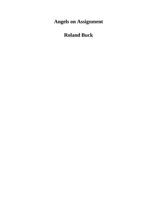 angels on assignment by roland buck pdf