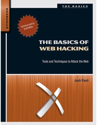 :
0
0
UJ *
0
z
>i/)
A /
THE BASICSOF
WEB HACKING
ToolsandTechniques toAttack the Web
I I, lil ,i
II Ell
! a II. ii i i
Josh Paul
1W
 