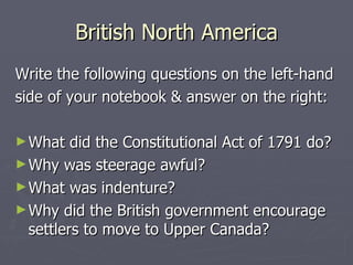 British North America ,[object Object],[object Object],[object Object],[object Object],[object Object],[object Object]