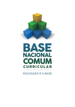EDUCAÇÃO É A BASE
 