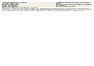 Carolina Machado – Coordenadora da área de Ciências Humanas
Felipe Tarábola – Especialista de Sociologia
Joelza Domingues – Especialista de História
Sabina Maura – Especialista de Filosoﬁa
Valéria Roque – Especialista de Geograﬁa
Coordenação e equipe de redatores de Ciências Humanas do currículo do Ensino Médio do
Mato Grosso
Paulo Emílio de Castro Andrade – Especialista em Juventude, Projetos de Vida e Metodologias
Ativas de Aprendizagem.
Sônia Castellar – Especialista de Ciências Humanas
© 2020. Instituto Reúna. BNCC Comentada para o Ensino Médio. Todos os direitos reservados.
Os direitos autorais e de propriedade intelectual são de propriedade exclusiva do Instituto Reúna, estando protegidos pelas leis e tratados internacionais, vedada sua cópia e reprodução para ﬁns comerciais, ﬁcando os infratores
sujeitos às sanções civis e criminais correspondentes, nos termos das Leis nºs 9.279/96, 9.609/98 e 9.610/98. O usuário poderá utilizar os conteúdos disponibilizados pelo Instituto Reúna, desde que o uso seja para ﬁns não comerciais e
desde que seja devidamente indicada a autoria, a fonte e o logotipo do Instituto Reúna, sendo vedada a alteração e a comercialização dos referidos conteúdos, sem a prévia e expressa autorização do Instituto Reúna.
 