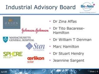 Industrial Advisory Board Dr Zina Affas Dr Tito Bacarese-Hamilton Dr William T Denman Marc Hamilton Dr Stuart Hendry Jeannine Sargent 