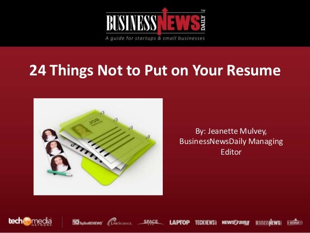 what not to put on a resumes