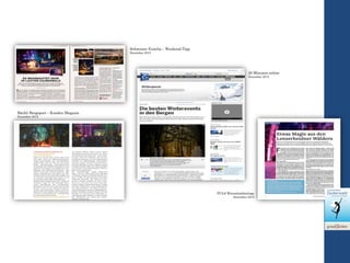 Bächli Bergsport – Kunden Magazin
Dezember 2015
PULS Wirtschafsbeilage
Dezember 2015
20 Minuten online
Dezember 2015
Schweizer Familie – Weekend-Tipp
Dezember 2015
 