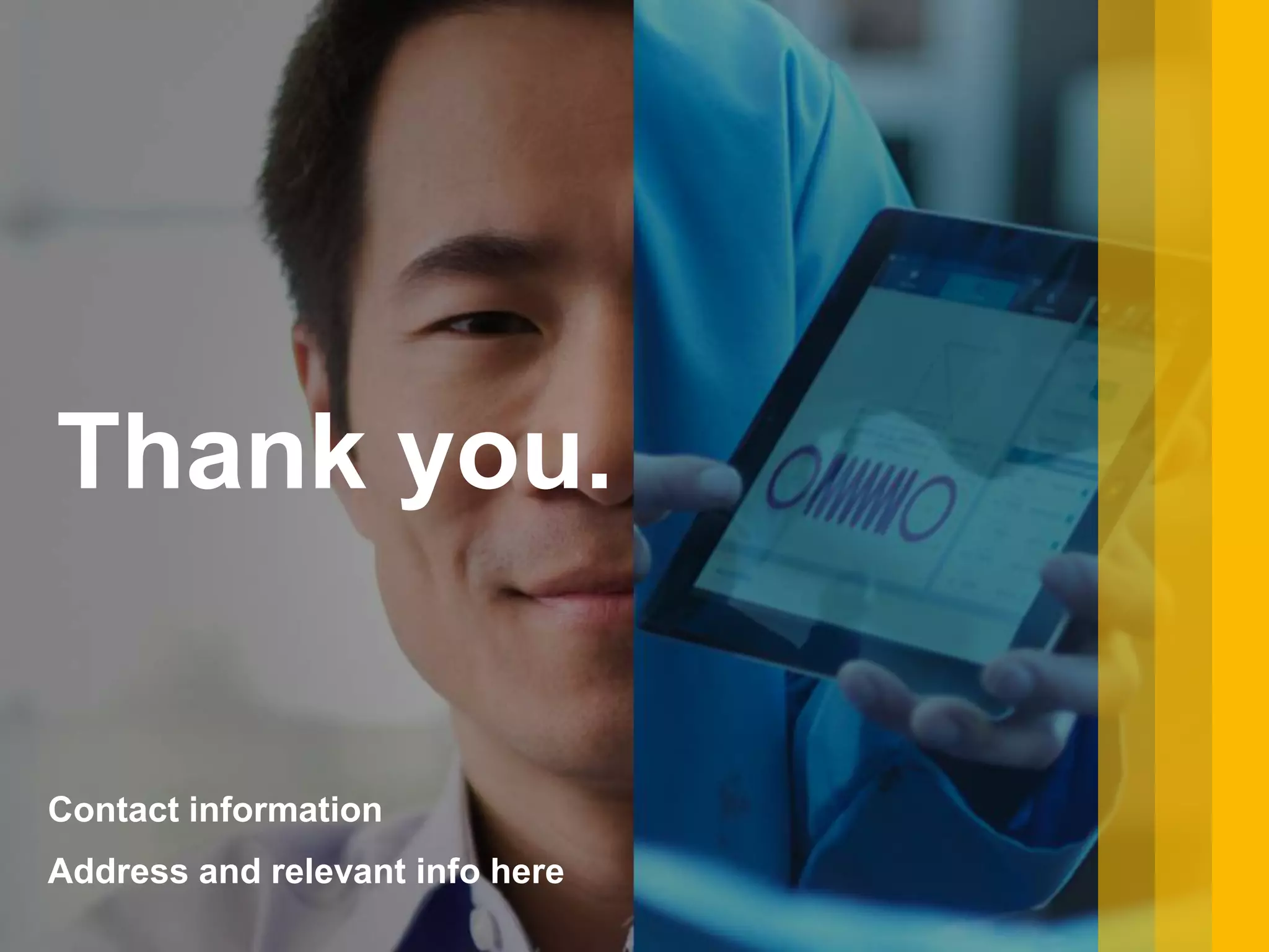 Thank you.
Address and relevant info here
Contact information
 