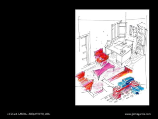 J.J.SILVA GARCIA . ARQUITECTO, LDA  www.jjsilvagarcia.com 