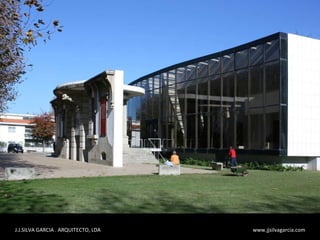 J.J.SILVA GARCIA . ARQUITECTO, LDA  www.jjsilvagarcia.com 