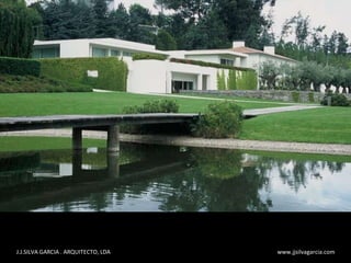 J.J.SILVA GARCIA . ARQUITECTO, LDA  www.jjsilvagarcia.com 
