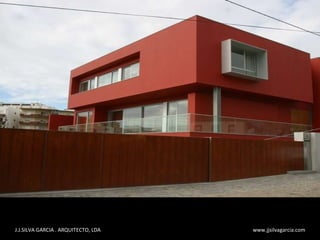 J.J.SILVA GARCIA . ARQUITECTO, LDA  www.jjsilvagarcia.com 