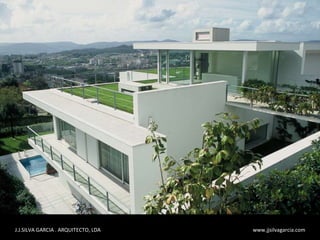 J.J.SILVA GARCIA . ARQUITECTO, LDA  www.jjsilvagarcia.com 