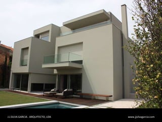 J.J.SILVA GARCIA . ARQUITECTO, LDA  www.jjsilvagarcia.com 