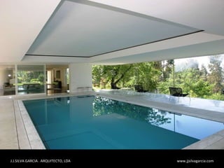 J.J.SILVA GARCIA . ARQUITECTO, LDA  www.jjsilvagarcia.com 