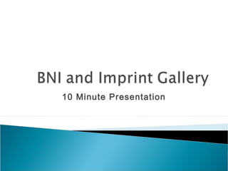 10 Minute Presentation
 