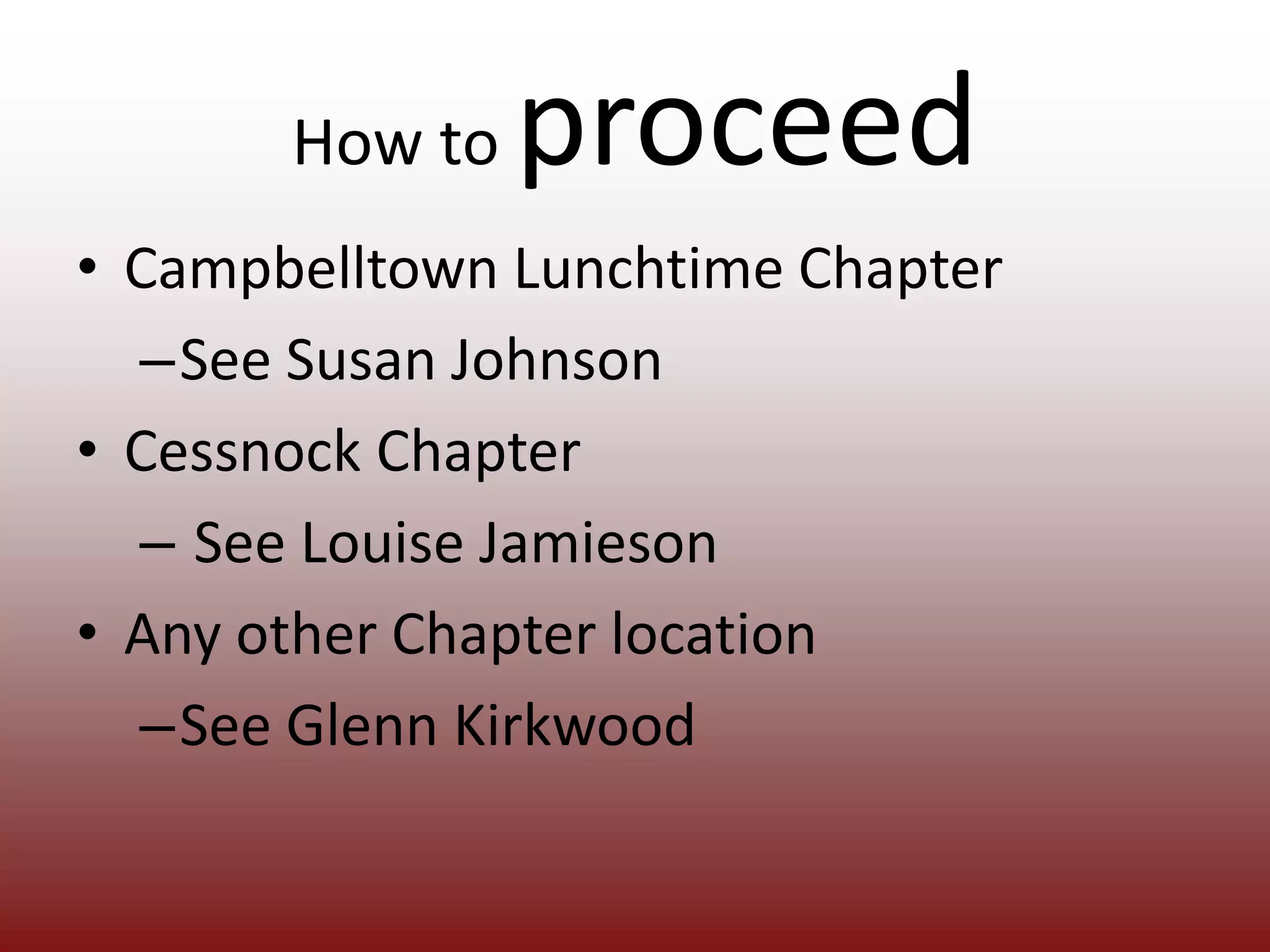+ Breakfast		Subject to your Chapter. . . Next StepApplications can be submitted for your preferred locationThese will be reviewed and assessed to see if we have enough interest to proceed to a Chapter startup phaseAll new membership application fees are 100% refundable if the Chapter does not reach launch status (8-12 weeks, 15-20 members)