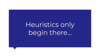 Heuristics only
begin there...
 