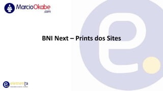 BNI Next – Prints dos Sites
 
