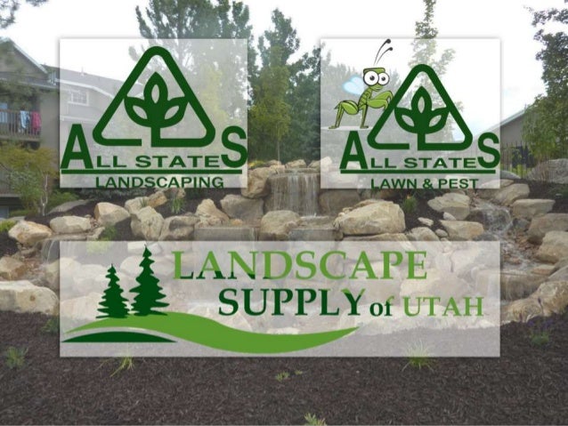 All States Landscaping, Landscape Supply Of Utah, All States Lawn & P… (801) 571-7336 611 W 12300 S Draper, UT, 84020 www Landscaping Professionals Superior Landscapes Custom ... - All States Landscaping, Landscape Supply Of Utah, All States Lawn & P…