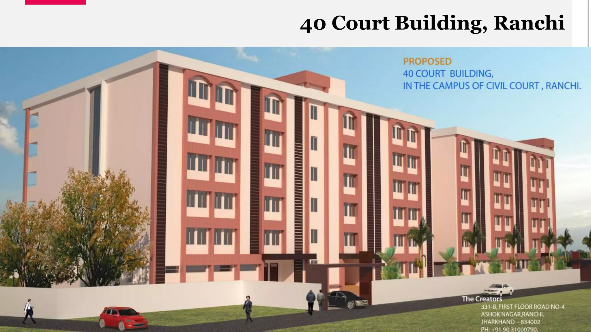 20
40 Court Building, Ranchi
 
