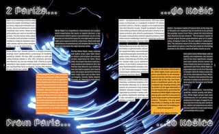 Z Paríža...                                                                                                                                                                           ...do Košíc
      Biela noc je veľkolepý medzinárodný                                                                                             Košice – európske hlavné mesto kultúry 2013 ako jediné
      umelecký projekt zhmotňujúci túžbu                                                                                              mesto na slovensku a v susedných krajinách V4 získalo
      po (znovu) objavovaní mestského pro-                                                                                            prestížnu licenciu z paríža a zapojilo sa do medzinárodnej
      stredia, ktoré prostredníctvom umenia                                                                                           siete nuit Blanche europe. projekt európskeho hlavného          Košice – european Capital of Culture 2013, as the only city
      nadobúda nový rozmer. mesto sa tak                              White night is a magnificent, international arts project        mesta kultúry prikladá veľký význam práve umeniu vo ve-         in slovakia and neighbouring V4 countries to be granted
      počas jednej noci mení na interaktívny                          which materialises the desire to (again) discover a city        rejnom priestore, jeho oživeniu a pochopeniu. priemyselný       the prestige licence from paris, joined the international
      priestor, ktorého bežný nočný cyklus                            environment which is given a new dimension via art. a city      charakter mesta ponúka umelcom atypické priestory, ktoré        nuit Blanche europe network. the european Capital of
      na niekoľko hodín prestáva existovať.                           becomes an interactive space for one night and its normal       vďaka umeniu nadobúdajú novú tvár a vytvárajú zaujímavý         Culture project focuses great attention upon art in public
      Hudobné a svetelné inštalácie súčas-                            night cycle ceases to exist for a few hours. music and light    kontrast s historickým centrom Košíc.                           areas, bringing it back to life and making it understand-
      ného umenia vdýchnu život nočnému                               installations of contemporary will breathe life into the city                                                                   able. the industrial nature of the city offers artists atypical
      mestu a noc sa tak stáva bielou.                                night and therefore the night becomes white.                    Košická Biela noc sa od roku 2010 svo-                          areas which are given a new face and create an interesting
                                                                                                                                      jou kvalitou a výnimočnosťou radí me-                           contrast to the historic centre of Košice thanks to arts.
      počas Bielej noci mnohé kultúrne a verejné priestory                                 During White night, many cultural          dzi najvýznamnejšie, najrozsiahlejšie
      otvárajú dvere návštevníkom a pripravujú im nevšedný                                 and public areas open their doors          a najnavštevovanejšie umelecké pod-                                                   since 2010, Košice White night, with its
      umelecký zážitok. od roku 2002 sa projekt vo svete teší                              to visitors and prepare an unusual         ujatia nielen v Košiciach, ale i na slo-                                              quality and uniqueness, has become
      veľkej diváckej obľube (v roku 2011 navštívilo parížsku                              artistic experience for them. since        vensku. podľa dohody s parížom, Biela                                                 one of the most significant, largest
      nuit Blanche viac ako dva milióny ľudí). z paríža sa počas                           2002, the project has been loved by a      noc nastáva vždy v prvú októbrovú                                                     and most visited artistic events not
      niekoľkých rokov projekt rozšíril aj do iných veľkých miest                          large audience worldwide (in 2011, the     sobotu, čo pre Košice znamená pred-                                                   only in Košice but also in slovakia. In
/4/




                                                                                                                                                                                                                                                                        /5/
      ako napríklad new york, los angeles, toronto, rím, madrid,                           parisian nuit Blanche was visited by       večer medzinárodného maratónu mie-                                                    agreement with paris, White night al-
      Brusel, petrohrad a ďalšie.                                                          over two million people). over several     ru. tým mesto získava pre európskych       “Thanks to the Košice 2013 project,        ways takes place on the first saturday
                                                                                           years, the project spread from paris to    a slovenských návštevníkov jedinečný       the White Night event represents a         in october which for Košice means the
                                               „Vďaka projektu Košice 2013 podujatie       other large cities such as new york,       atraktívny kultúrny víkend.                great contribution to the develop-         eve of the International peace mara-
                                               Biela noc predstavuje veľký prínos pre      los angeles, toronto, rome, madrid,                                                   ment of tourism and the social and         thon. therefore that weekend the city
                                               rozvoj cestovného ruchu a spoločen-         Brussels, st. petersburg and others.       Biela noc svojou unikátnosťou, zaují-      cultural life of the city, and trans-      becomes a unique and attractive cul-
                                               ského i kultúrneho života mesta a mení                                                 mavosťou, umeleckou kvalitou a rôz-        forms a traditional sports city into       tural place for european and slovak
                                               tradičné športové mesto na mesto kul-                                                  norodosťou dokazuje, že aj súčasné         a cultural city. Evening streets, full     visitors.
                                               túry. Večerné ulice plné návštevníkov                                                  umenie vie pritiahnuť masy divákov         of visitors of all ages interested in
                                               všetkých vekových kategórií so záuj-                                                   všetkých vekových kategórií. podpo-        art, but not just them, prove that the     With its uniqueness, interesting
                                               mom o umenie, a nielen tých, dokazujú,                                                 ruje kultúrny turizmus v meste a vďa-      standard of White Night is improving       qualities, artistic quality and diver-
                                               že úroveň Bielej noci je z roka na rok                                                 ka umeniu návštevníci prežívajú raz        year by year and this is also proven       sity, White night proves that even
                                               vyššia, čoho dostatočným dôkazom je                                                    v roku netradičnú noc plnú nových          by the large number of international       contemporary art can attract large
                                               aj vysoká medzinárodná návštevnosť.                                                    zážitkov a stretnutí.                      visitors. Therefore, I’m very glad         audiences of all ages. It supports cul-
                                               Som preto veľmi rád, že mestu Košice sa                                                                                           that Košice is sharing in this world       tural tourism in the city and, thanks to
                                               darí podieľať na tomto svetoznámom                                                                                                famous event and I’m looking for-          art, visitors can experience an untra-
                                               podujatí a teším sa na ďalšie ročníky.“                                                                                                   ward to next year’s.“              ditional night full of new experiences
                                                                                                                                                                                                                            and meetings once a year.
                                               Richard Raši, primátor mesta Košice                                                                                                 Richard Raši, Mayor of Košice




      From Paris...                                                                                                                                                                    ...to Košice
 