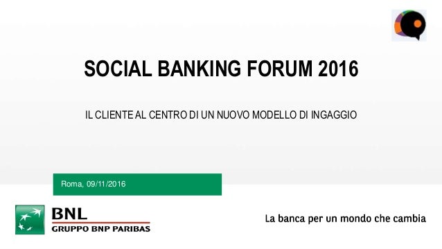 Il Cliente Al Centro Di Un Nuovo Modello Di Ingaggio Bnl Isbf16