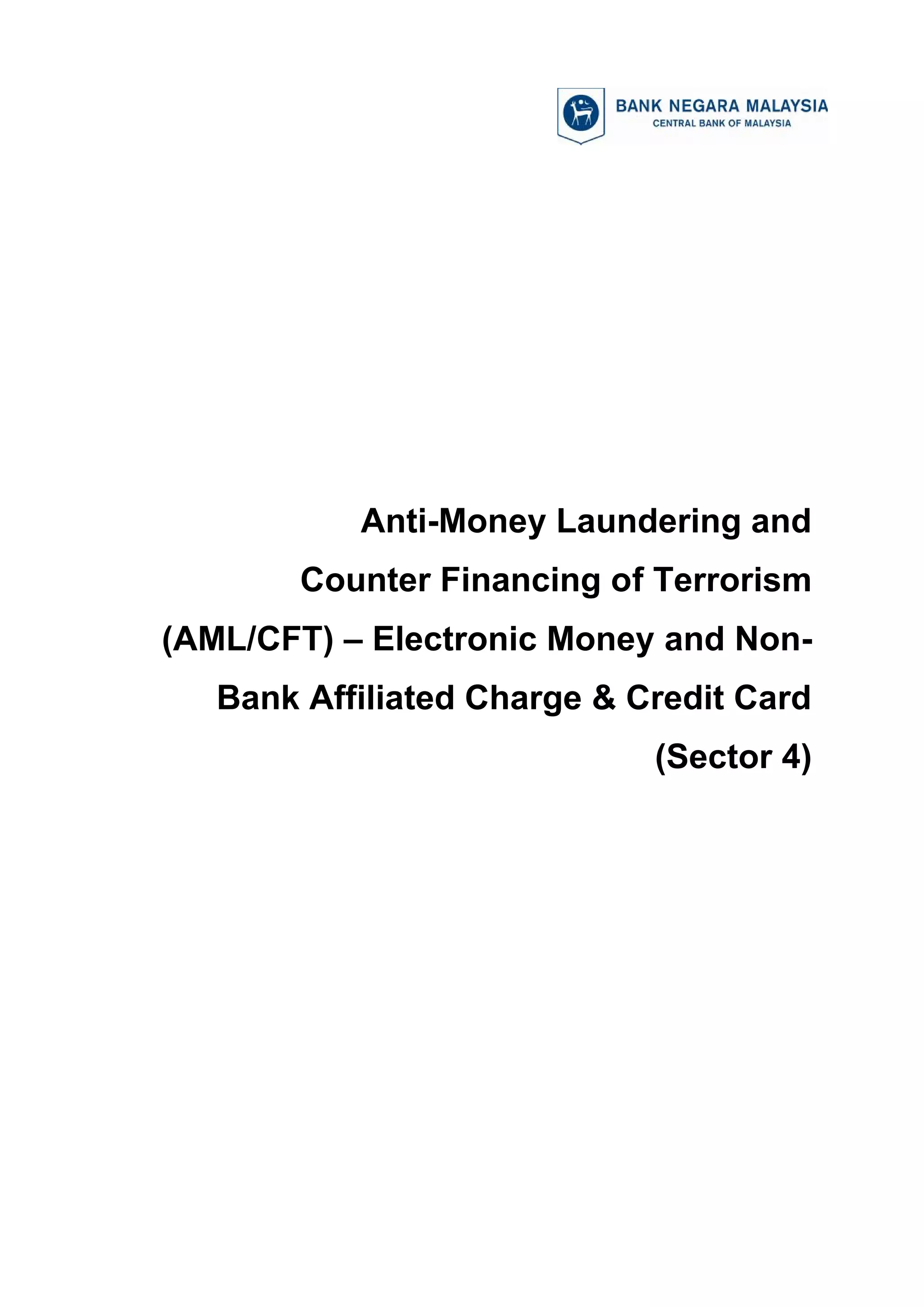 BNM AML-CFT EMoney and Non Bank Affliated Charge & Credit Card Sec4.pdf