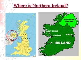 Where is Northern Ireland? 