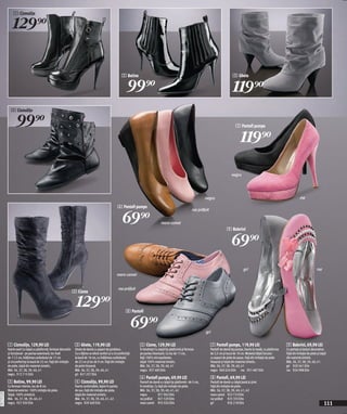 1 Cizmulițe

                  129)=

                                                                                                                 2 Botine                                                                                 3 Ghete

                                                                                                                    99)=                                                                                  119)=
                4 Cizmulițe

                    99)=                                                                                                                                                                                    7 Pantofi pumps


                                                                                                                                                                                                                119)=

                                                                                                                                                                                                         negru




                                                                                                                                                                                 negru                                                                      roz

                                                                                                               6 Pantofi pumps


                                                                                                                 69)=
                                                                                                                                                                         roz prăfuit


                                                                                                                                              maro camel
                                                                                                                                                                                                     9 Balerini


                                                                                                                                                                                                         69)=
                                                                                                                                                                                                                   gri                                                     roz
                                                                                                           maro camel


                                                                                                               roz prăfuit
                                                                      5 Cizme

                                                                        129)=                                      8 Pantofi


                                                                                                                         69)=                                                     gri


              1 Cizmulițe, 129,90 LEI                                  3 Ghete, 119,90 LEI                                   5 Cizme, 129,90 LEI                                       7 Pantofi pumps, 119,90 LEI                               9 Balerini, 69,90 LEI
              Foarte sexi! Cu talpă cu platformă, fermoar decorativ    Ghete de damă cu aspect de jambiere.                  În tendințe! Cu talpă tip platformă şi fermoar            Pantofi de damă tip pumps, foarte la modă, cu platforma   Cu perluțe şi lanțuri decorative.
              şi funcțional - pe partea exterioară, toc înalt          Cu o lățime ce oferă confort şi o circumferință       pe partea interioară. Cu toc de 11 cm,                    de 2,5 cm şi tocul de 10 cm. Modelul tălpii/tocului-      Față din imitație de piele şi talpă
              de 11,5 cm, înălțimea carâmbului de 17 cm                la bază de 16 cm, cu înălțimea carâmbului             față 100% micropoliester,                                 cu aspect de piele de şarpe. Față din imitație de piele   din material sintetic.
              şi circumferința la bază de 22 cm. Față din imitație     de 22 cm şi toc de 9 cm. Față din imitație            talpă 100% material sintetic.                             întoarsă şi talpă din material sintetic.                  Măr. 36, 37, 38, 39, 40, 41
              de piele, talpă din material sintetic.                   de piele întoarsă.                                    Măr. 36, 37, 38, 39, 40, 41                               Măr. 36, 37, 38, 39, 40, 41                               gri 920 561 E04
              Măr. 36, 37, 38, 39, 40, 41                              Măr. 36, 37, 38, 39, 40, 41                           negru 927 483 E04                                         negru 960 624 E04 roz 921 487 E04                         roz 924 998 E04
              negru 912 715 E04                                        gri 921 257 E04
                                                                                                                             6 Pantofi pumps, 69,90 LEI                                8 Pantofi, 69,90 LEI
              2 Botine, 99,90 LEI                                      4 Cizmulițe, 99,90 LEI                                Pantofi de damă cu talpă tip platformă - de 5 cm,         Pantofi de damă cu talpă joasă şi şiret.
              Cu fermoar interior, toc de 8 cm.                        Foarte confortabile, lejere în partea                 în tendințe. Cu față din imitație de piele.               Față din imitație de piele.
              Material exterior: 100% imitaţie de piele.               de sus. Față din imitație de piele,                   Măr. 36, 37, 38, 39, 40, 41, 42                           Măr. 36, 37, 38, 39, 40, 41, 42
20111S14,04




              Talpă: 100% sintetică.                                   talpă din material sintetic.                          negru          921 963 E04                                maro camel 923 723 E04
              Măr. 36, 37, 38, 39, 40, 41                              Măr. 36, 37, 38, 39, 40, 41, 42                       roz prăfuit 921 529 E04                                   roz prăfuit 923 333 E04
              negru 927 030 E04                                        negru 929 469 E04                                     maro camel 955 026 E04                                    gri           926 218 E04                                                                  111
 