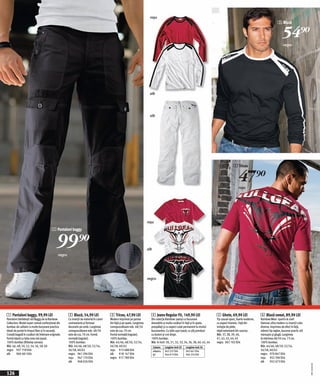 roşu
                                                                                                                                                                                                                                       2 Bluză


                                                                                                                                                                                                                                           54)=
                                                                                                                                                                                                                                            negru




                                                                                                                            alb




                                                                                                                            alb




                                                                                                                                                                                                  3 Tricou


                                                                                                                                                                                                      47)=
                                                                                                                                                                                                       roşu




                                                                                                                           roşu
                                         1 Pantaloni baggy


                                             99)=                                                                          alb
                                              negru




                                                                                                                           negru




1 Pantaloni baggy, 99,90 LEI                          2 Bluză, 54,90 LEI                  3 Tricou, 47,90 LEI                4 Jeans Regular Fit, 149,90 LEI                        5 Ghete, 69,90 LEI                  6 Bluză sweat, 89,90 LEI
Pantaloni bărbăteşti stil Baggy de la Rainbow         Cu inserții de material în culori   Modern imprimat pe partea          Din colecția Rainbow: jeanşi cu buzunare               Tip casual-sport, foarte moderne,   Rainbow Wear- sportiv & cool!
Collection. Model super comod confecționat din        contrastante şi fermoar             din față şi pe spate. Lungimea     deosebite şi multe cusături în față şi în spate,       cu aspect tineresc. Față din        Hanorac ultra modern cu inserții color
bumbac de calitate cu multe buzunare practice.        decorativ pe umăr. Lungimea         corespunzătoare măr. 48/50         prespălați şi cu aspect cutat permanent la nivelul     imitație de piele,                  diverse, imprimeu de efect în față,
Ideali de purtat în timpul liber şi în vacanță.       corespunzătoare măr. 48/50          este de cca. 70 cm.                buzunarelor. Cu talie uşor joasă, cu şliț prevăzut     talpă exterioară din cauciuc.       mâneci tip raglan, buzunar practic stil
Croială bogată în cusături de îmbinare originale.     este de cca. 70 cm. Formă           Formă normală (regular).           cu butoni şi croi drept.                               Măr. 37, 38, 39, 40,                marsupiu şi glugă. Lungimea
Formă lejeră cu talia ceva mai joasă.                 normală (regular).                  100% bumbac.                       100% bumbac.                                           41, 42, 43, 44, 45                  la mărimea 48/50 cca. 73 cm.
100% bumbac (Ribstop canvas).                         100% bumbac.                        Măr. 44/46, 48/50, 52/54,          Măr. în inch: 30, 31, 32, 33, 34, 36, 38, 40, 42, 44   negru 965 102 E04                   100% bumbac.
Măr. 46, 48, 50, 52, 54, 56, 58, 60                   Măr. 44/46, 48/50, 52/54,           56/58, 60/62                           Culoare    Lungime-inch 32   Lungime-inch 34                                           Măr. 44/46, 48/50, 52/54,
negru 937 759 E04                                     56/58, 60/62                        roşu 913 488 E04                       albastru   943 237 E04       945 661 E04                                               56/58, 60/62
alb      960 481 E04                                  negru 961 296 E04                   alb     918 147 E04                    gri        944 815 E04       946 254 E04                                               negru 970 847 E04
                                                      roşu 947 170 E04                    negru 917 789 E04                                                                                                             roşu 952 396 E04
                                                      alb     948 026 E04                                                                                                                                               alb     952 673 E04
                                                                                                                                                                                                                                                                  20111647,01




126
 