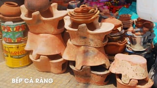 BẾP CÀ RÀNG
 