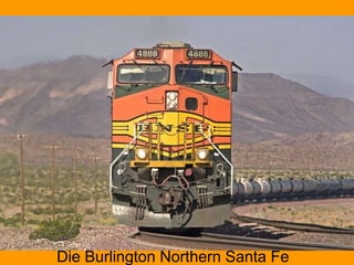Die Burlington Northern Santa Fe
 