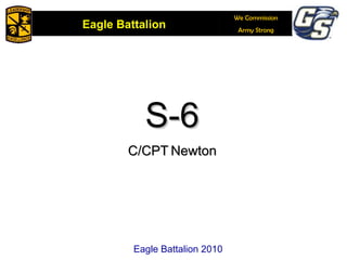 Eagle Battalion 2010 S-6 C/CPT   Newton Eagle Battalion 2010 