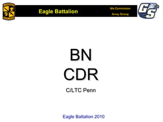 BN CDR C/LTC Penn Eagle Battalion 2010 