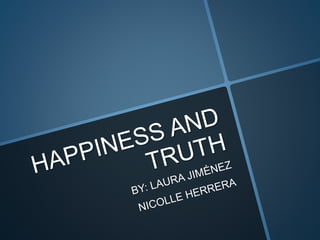 Brave New World- Happiness and Truth