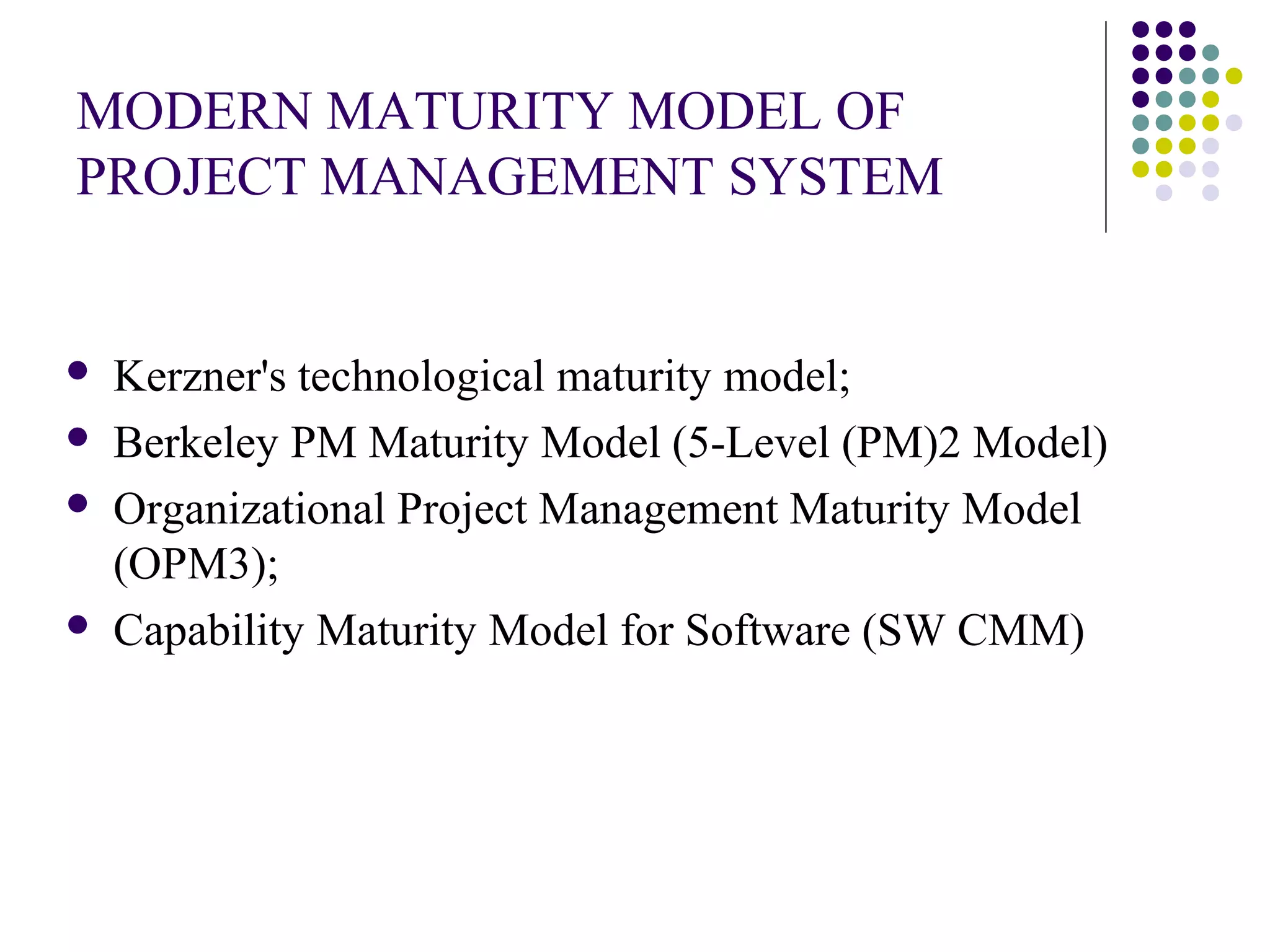 MODERN PROJECT MANAGEMENT SYSTEM MATURITY MODELS: THE ESSENCE AND ...