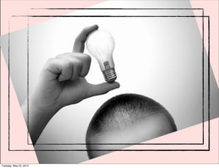 Tuesday, May 22, 2012
 