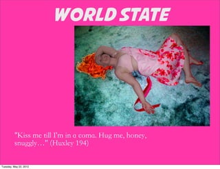 World State




Tuesday, May 22, 2012
 