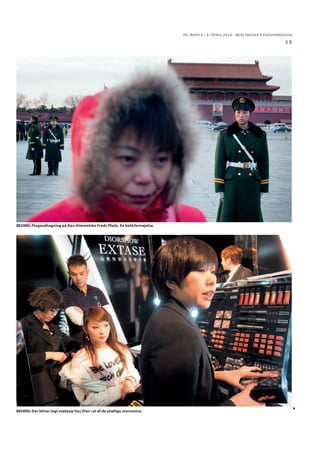 26. MARTS - 8. APRIL 2010 BERLINGSKE NYHEDSMAGA SIN

53

KINA
TRUSSEL ELLER MULIGHED?

LÆS PÅ

bny.dk/kina
Se web-tv
og læs mere
om Kina.

HURTIG RIGDOM:
Dr. Shi Zhengrong
stiftede sit solcellefirma Suntech i
2001 med støtte
fra de kinesiske
myndigheder.
i dag er han en
af Kinas rigeste
mænd.

 