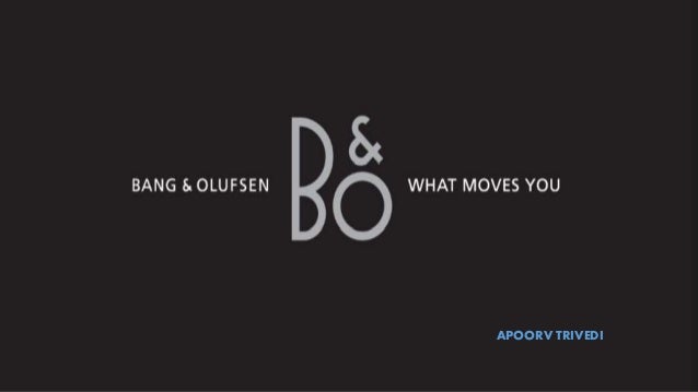 bang olufsen case study Bang & olufsen is a manufacturer and retailer of top-of-the-range televisions, music systems, loudspeakers, telephones, and multimedia products the company was founded in 1925 in struer, a small town in the north western part of denmark, by two young engineers, peter bang and svend olufsen. bang olufsen case study Bang & olufsen is a manufacturer and retailer of top-of-the-range televisions, music systems, loudspeakers, telephones, and multimedia products the company was founded in 1925 in struer, a small town in the north western part of denmark, by two young engineers, peter bang and svend olufsen.