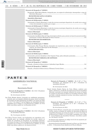 Documento descarregado pelo utilizador Felismino Thomás (10.73.102.134) em 23-02-2012 10:54:15.
                                                                                    Documento descarregado pelo utilizador Fernando (10.73.140.34) em 23-02-2012 12:14:39.
                                                                                    Documento descarregado pelo utilizador Julio Carlos (10.8.0.141) em 23-02-2012 12:13:07.
                                                                                                                            Adilson (10.73.103.139)                  11:18:33.
                                                                                        © Todos os direitos reservados. A cópia ou distribuição não autorizada é proibida.


                  122     II SÉRIE — NO 7 «B. O.» DA REPÚBLICA DE CABO VERDE — 3 DE FEVEREIRO DE 2012

                                                        Extracto de Despacho nº 188/2012:
                                                          Designando, Rilda Maria Mendes, designada para, em regime de substituição, desempenhar o cargo de
                                                            Secretária Municipal. .......................................................................................................................... 130
                                                             MUNICÍPIO DE SANTA CATARINA:
                                                          Assembleia Municipal:
                                                        Extracto de Deliberação nº 16/2012:
                                                          Autorizando à Câmara Municipal a venda dos terrenos municipais disponíveis, de acordo com os preços
                                                            e áreas determinados no quadro que se segue................................................................................... 130
                                                        Extracto de Deliberação nº 17/2012:
                                                          Autorizando à Câmara Municipal a venda dos terrenos municipais disponíveis, de acordo com os preços
                                                            e áreas determinados no quadro que se segue................................................................................... 130
                                                          Câmara Municipal:
                                                        Extracto de Dileberação nº 18/2012:
                                                          Contratando, José Maria Silva da Veiga, licenciado em direito, para, prestar serviços de assessoria jurídica
                                                            permanente à Câmara Municipal de Santa Catarina. ...................................................................... 153
                                                             MUNICÍPIO DE SÃO DOMINGOS:
                                                          Câmara Municipal:
                                                        Extracto de Deliberação nº 19/2012:
                                                          Contratando, Félix Duarte Moreira, licenciado em arquitectura, para, exercer as funções de técnico
                                                            superior, da Câmara Municipal de São Domingos. ........................................................................... 153
                                                             MUNICÍPIO DO PAÚL:
                                                          Câmara Municipal:
                                                        Extracto de Deliberação nº 20/2012:
                                                          Instaurando, processo disciplinar à José Augusto Veiga, pelas infracções praticadas......................... 153
                                                             MUNICÍPIO DO TARRAFAL DE SANTIAGO:
                                                          Câmara Municipal:
1 471000 002089




                                                        Extracto de Despacho nº 189/2012:
                                                          Fixando, a Pensão de Sobrevivência à Andradina Lopes Mendes. ........................................................ 153
                                                        Extracto de Despacho nº 190/2012:
                                                          Fixando, a Pensão de Sobrevivência à Filomena Correia Gomes. ......................................................... 153




                      PA RT E B
                                ASSEMBLEIA NACIONAL                                                                  Extracto de Despacho nº 156/2012 – De S. Exª o 1º Vice-
                                                                                                                       Presidente, por delegação de S. Exª o Presidente da
                                                                                                                       Assembleia Nacional:
                                                 –––––
                                                                                                                          De 16 de Janeiro de 2012:
                                        Secretaria-Geral                                                    Daniel António Rosário Barros da Costa Alfama, condutor auto
                        Extracto de Despacho nº 154/2012 – De S. Exª o Presidente                             ligeiro, referência 2, escalão H, do quadro do pessoal da Assembleia
                          da Assembleia Nacional:                                                             Nacional, exercendo em comissão ordinária de serviço as funções
                                                                                                              de condutor de Secretário da Mesa da Assembleia Nacional, dada
                            De 12 de Janeiro de 2012:                                                         por ﬁnda a referida comissão de serviço, com efeitos a partir de 1
                                                                                                              de Janeiro de 2012.
                  Ana Paula Mendes Spencer, licenciada em reabilitação psicomotora,
                    nomeada, para, em comissão ordinária de serviço, exercer as funções
                    de secretária do Líder Parlamentar do PAICV, nos termos do artigo
                                                                                                                                                        –––––
                    8º e do nº 3 do artigo 67º da Lei Orgânica da Assembleia Nacional,                               Extracto de Despacho nº 157/2012 – De S. Exª o 1º Vice-
                    conjugados com os artigos 2º e 3º do Decreto-Lei nº 26/2011, de 18 de                              Presidente, por delegação de S. Exª o Presidente da
                    Julho, com efeitos a partir de 1 de Dezembro de 2011.                                              Assembleia Nacional:
                                                                                                                          De 16 de Janeiro de 2012:
                                                 –––––
                                                                                                            Domingos Varela Oliveira, nomeado para, em comissão ordinária de
                        Extracto de Despacho nº 155/2012 – De S. Exª o Presidente                             serviço, exercer as funções de condutor de Secretário da Mesa da
                          da Assembleia Nacional:                                                             Assembleia Nacional, nos termos do artigo 17º e do nº 3 do artigo 3º
                                                                                                              do Decreto-Lei nº 26/2011, de 18 de Julho, conjugados com o artigo
                            De 17 de Janeiro de 2012:
                                                                                                              8º da Lei Orgânica da Assembleia Nacional, com efeitos a partir
                  José Maria Tavares Varela, com bacharelato em engenharia civil,                             de 1 de Janeiro de 2012.
                     nomeado para, em comissão ordinária de serviço, exercer as                               As despesas têm cabimento no código 3.01.01.01 do orçamento pri-
                     funções de conselheiro do Presidente da Assembleia Nacional,                           vativo da Assembleia Nacional.
                     nos termos do artigo 12º da Lei Orgânica da Assembleia Nacional,
                     conjugado com os artigos 2º e 3º do Decreto-Lei nº 26/2011, de 18 de                      Secretaria-Geral da Assembleia Nacional, na Praia, aos 19 de Janeiro
                     Julho, com efeitos a partir de 1 de Janeiro de 2012.                                   de 2012. – O Secretário-Geral Adalberto de Oliveira Mendes.


                                     https://kiosk.incv.cv                                                                 4EEE8172-5B0D-42F5-BE09-755FD91D0621
 